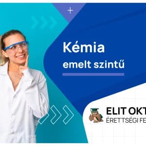 Emelt szintű Kémia Érettségi Felkészítő