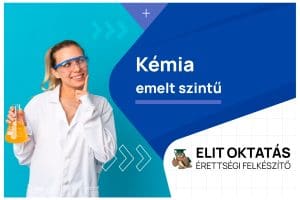 Emelt szintű kémia érettségi felkészítő