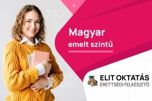 Emelt szintű magyar érettségi felkészítő