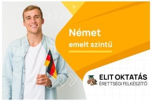 Emelt szintű német érettségi felkészítő tanfolyam - Elit Oktatás
